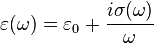 \varepsilon(\omega) = \varepsilon_0 + \frac{i \sigma(\omega)}{\omega}