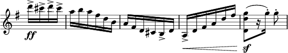 
\relative c' \new Staff \with { \remove "Time_signature_engraver" } {
 \key g \major \time 3/8 \partial 4
  d''16->\ff cis-> d-> cis-> a b a fis d b a fis d cis b-> d
  a->\< d fis a d fis <g d d,>8\sf[( r16 g-.)] g8-.
}
