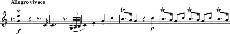 
\relative c''' {
  \tempo "Allegro vivace"
  <<
    { c2\f } \\
    { <e, g,>4 s }
  >>
  r4 r8. c,16 |
  c2. r8. \times 2/3 { g32( a b } |
  c4) e-. g-. c-. |
  b8.\trill a16 g4 r c\p |
  \repeat unfold 2 { b8.\trill a16 g8 c } |
  b8.\trill a16
}
