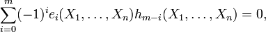 \sum_{i=0}^m(-1)^ie_i(X_1,\ldots,X_n)h_{m-i}(X_1,\ldots,X_n)=0,