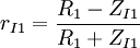r_{I1}=\frac{R_1-Z_{I1}}{R_1+Z_{I1}}