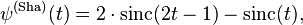  \psi^{(\operatorname{Sha})}(t)=2 \cdot \operatorname{sinc}(2t - 1)-\operatorname{sinc}(t), 