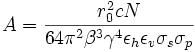 A = \frac{r_0^2 c N}{64 \pi^2 \beta^3 \gamma^4 \epsilon_h \epsilon_v \sigma_s \sigma_p}