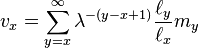  v_x = \sum_{y=x}^{\infty} \lambda^{-(y-x+1)} \frac{\ell_{y}}{\ell_{x}} m_{y}