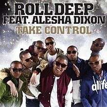 A silver screen and the 8 Men and the name of white word it was 'ROLL DEEP FEAT. ALESHA DIXON' and orange word it was 'TAKE CONTROL'