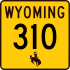 Wyoming Highway 310 marker