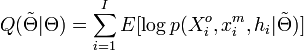 
Q(\tilde{\Theta}|\Theta) = \sum_{i=1}^I E[\log p(X_i^o,x_i^m,h_i|\tilde{\Theta})]
