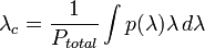  \lambda_c = \frac {1}{P_{total}} \int p(\lambda)  \lambda\, d\lambda