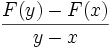 \frac{F(y)-F(x)}{y-x}