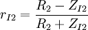 r_{I2}=\frac{R_2-Z_{I2}}{R_2+Z_{I2}}