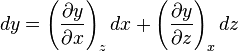 dy = \left(\frac{\partial y}{\partial x}\right)_z dx + \left(\frac{\partial y}{\partial z}\right)_x dz