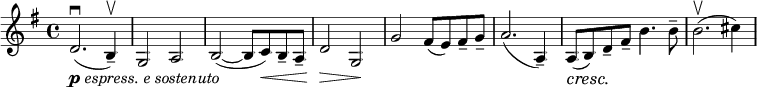 
\relative c' { \key g \major \time 4/4
 d2._\markup { \dynamic p \italic { espress. e sostenuto } }(\downbow b4--)\upbow g2 a b2~( b8 c)\< b-- a-- d2\> g,\! g' fis8( e) fis-- g-- a2.( a,4--) a8\cresc( b)\! d-- fis-- b4. b8-- b2.(\upbow cis4)
 }
