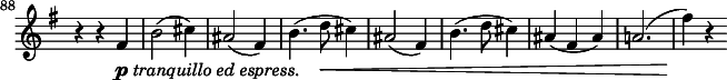 
\relative c' \new Staff \with { \remove "Time_signature_engraver" } {
  \key g \major \time 3/4 \clef treble
  \set Staff.midiInstrument = "violin"
  \set Score.tempoHideNote = ##t \tempo 4 = 144
  \set Score.currentBarNumber = #88 \bar ""

  r4 r fis_\markup { \dynamic p \italic { "tranquillo ed espress." } } |
  b2( cis4) | ais2( fis4) | b4.( d8\< cis4) | ais2( fis4) | b4.( d8 cis4) | ais( fis ais) | a!2.( | fis'4)\! r
}
